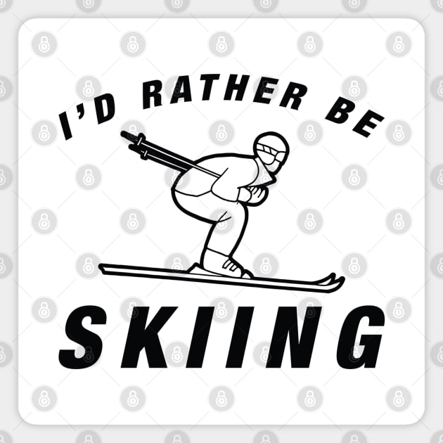 I'd Rather Be Skiing Magnet by LuckyFoxDesigns